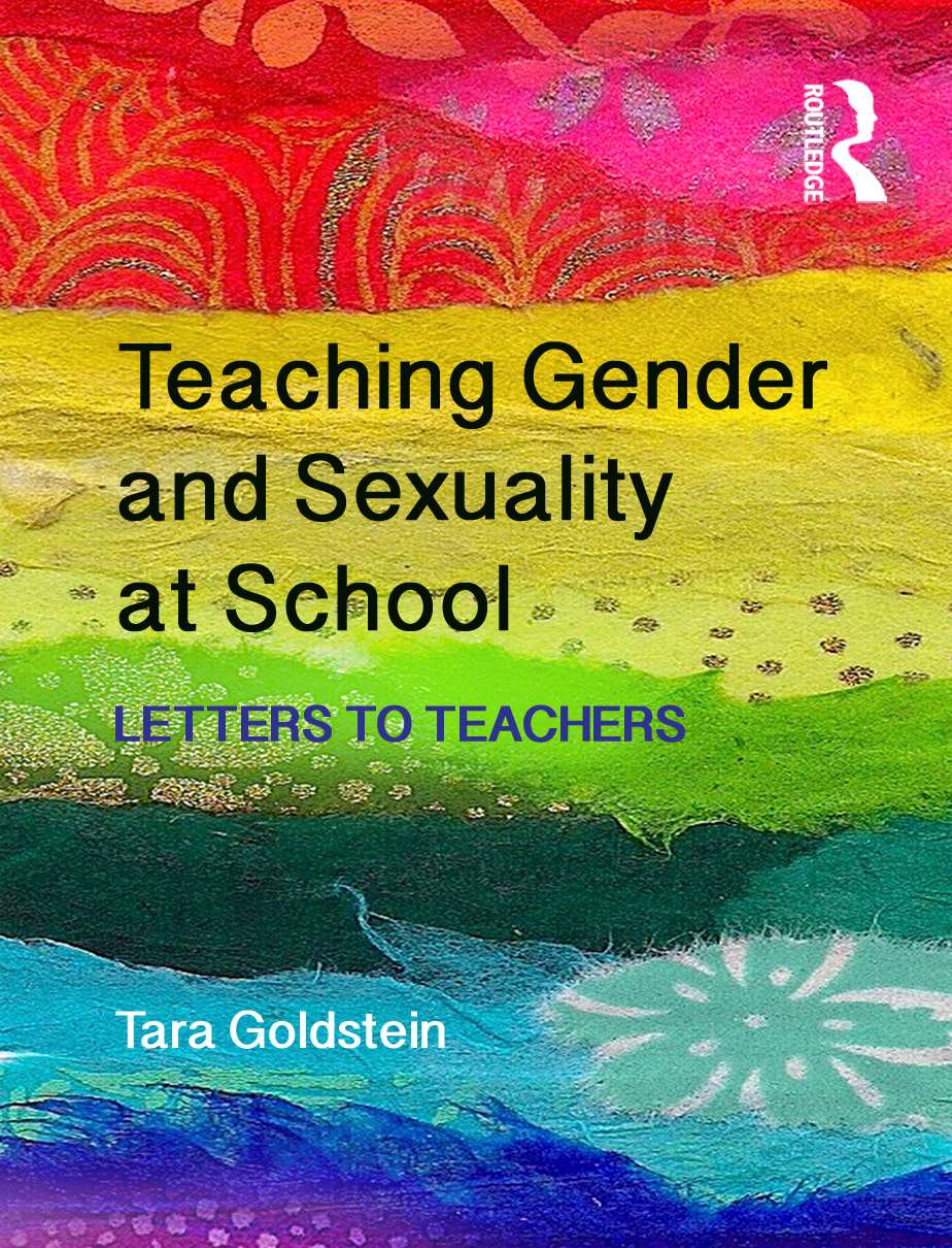 Teaching Gender and Sexuality at School: Letters to Teachers book cover